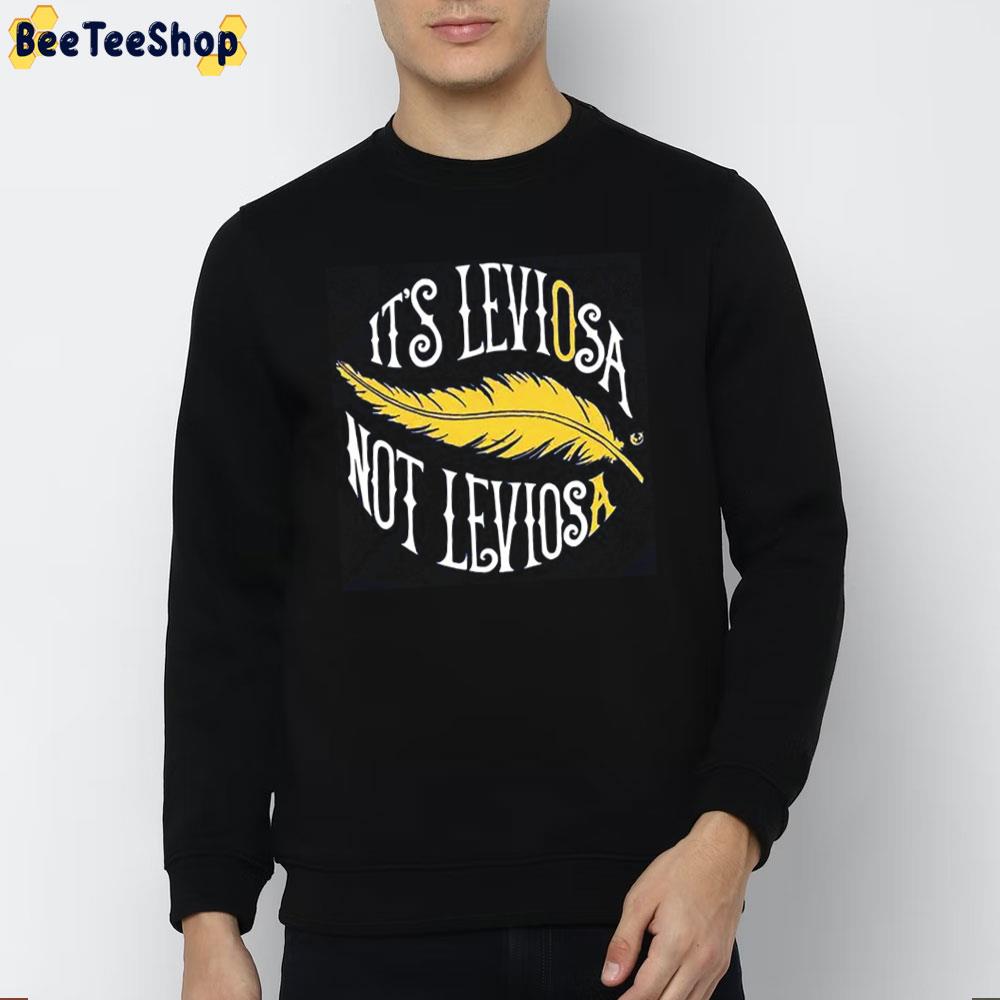 It’s Leviosa Not Leviosa Hermione Unisex T-Shirt It’s Leviosa Not Leviosa Hermione Unisex T-Shirt