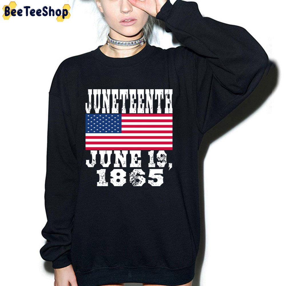 Juneteenth Flag American History Dates Usa June 19 1865 Unisex T-Shirt Juneteenth Flag American History Dates Usa June 19 1865 Unisex T-Shirt