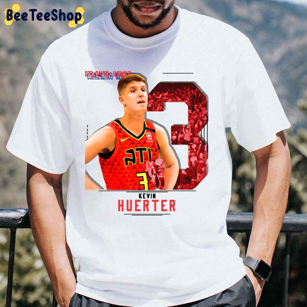 Kevin Huerter Basketball Art Unisex T-Shirt Kevin Huerter Basketball Art Unisex T-Shirt