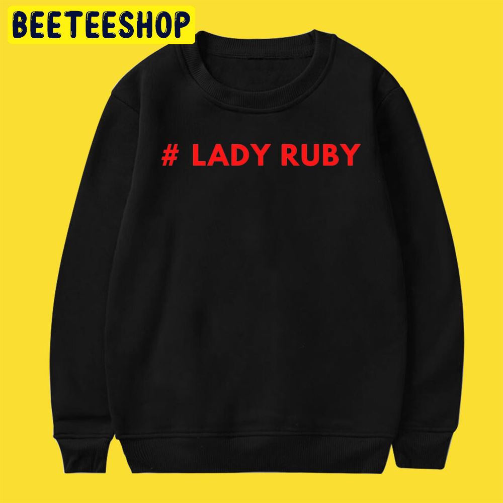 Lady Ruby Hastag Unisex T-Shirt Lady Ruby Hastag Unisex T-Shirt