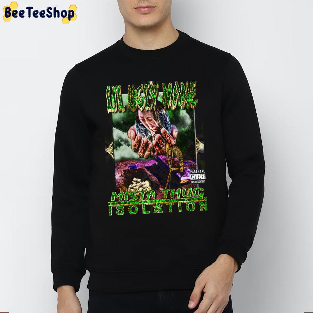 Lil Ugly Mane Mista Thug Isolation Unisex T-Shirt Lil Ugly Mane Mista Thug Isolation Unisex T-Shirt