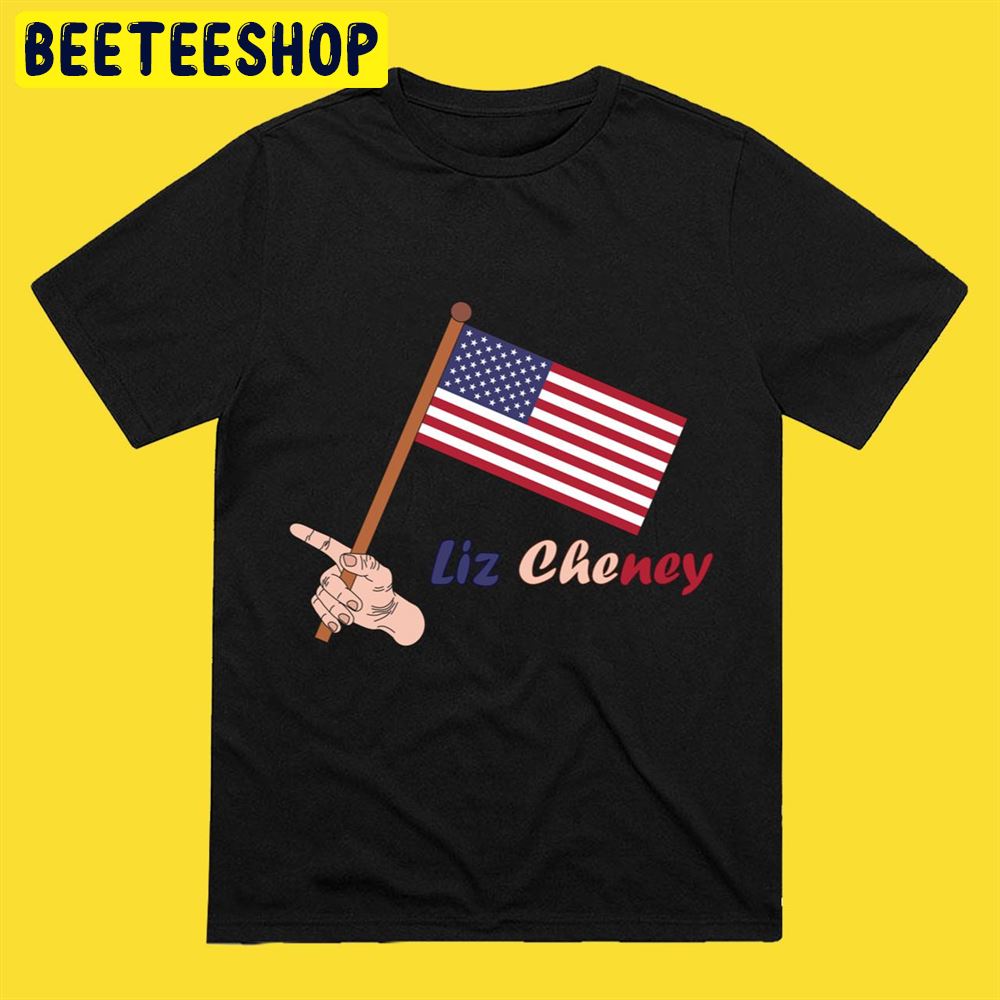 Liz Cheney Flag USA Unisex T-Shirt Liz Cheney Flag USA Unisex T-Shirt
