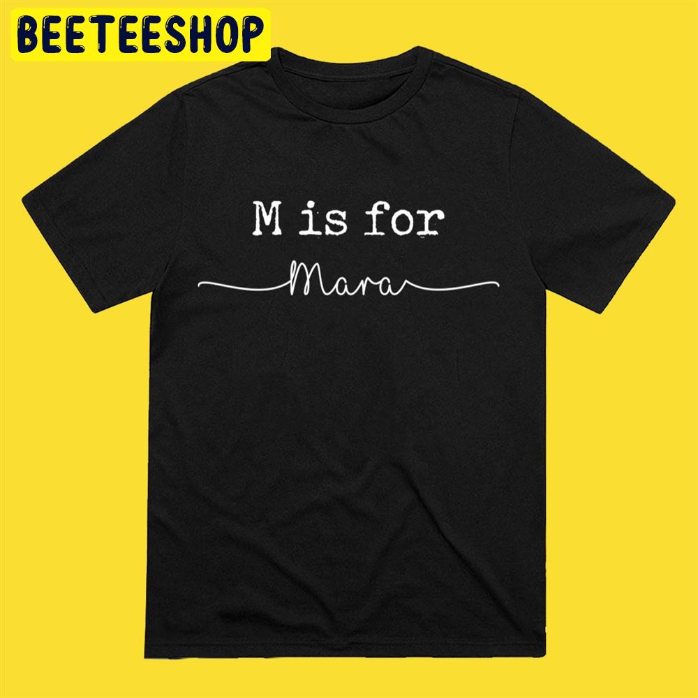 M is for Mara Rip Mary Mara Unisex T-Shirt M is for Mara Rip Mary Mara Unisex T-Shirt