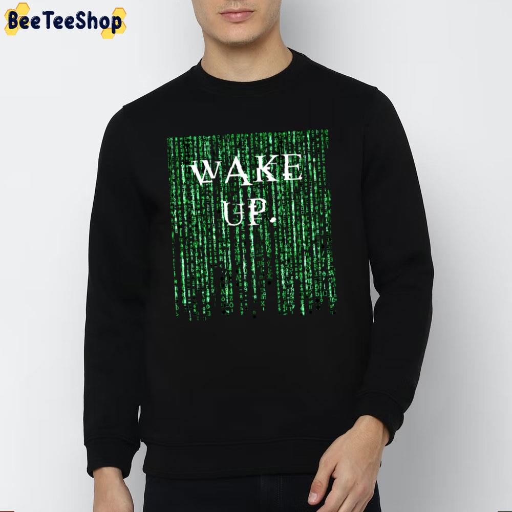 Matrix Wake Up Neo Unisex T-Shirt Matrix Wake Up Neo Unisex T-Shirt