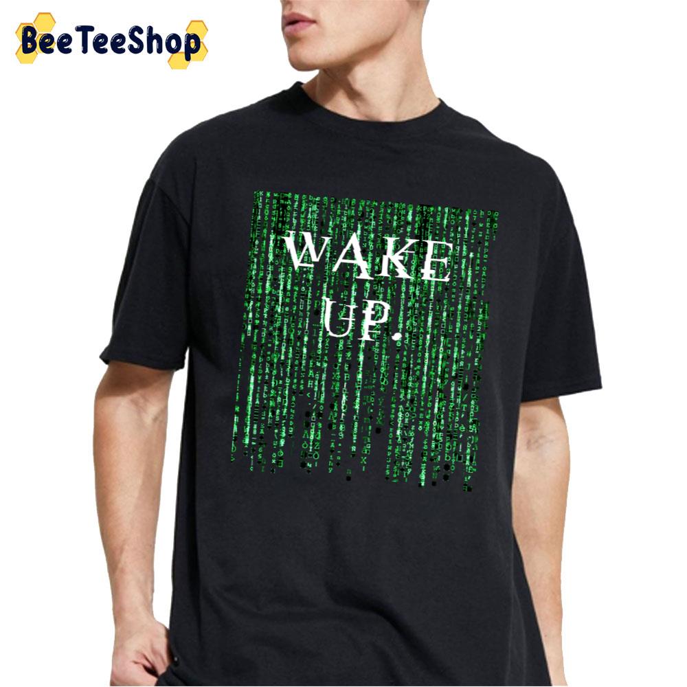 Matrix Wake Up Neo Unisex T-Shirt Matrix Wake Up Neo Unisex T-Shirt