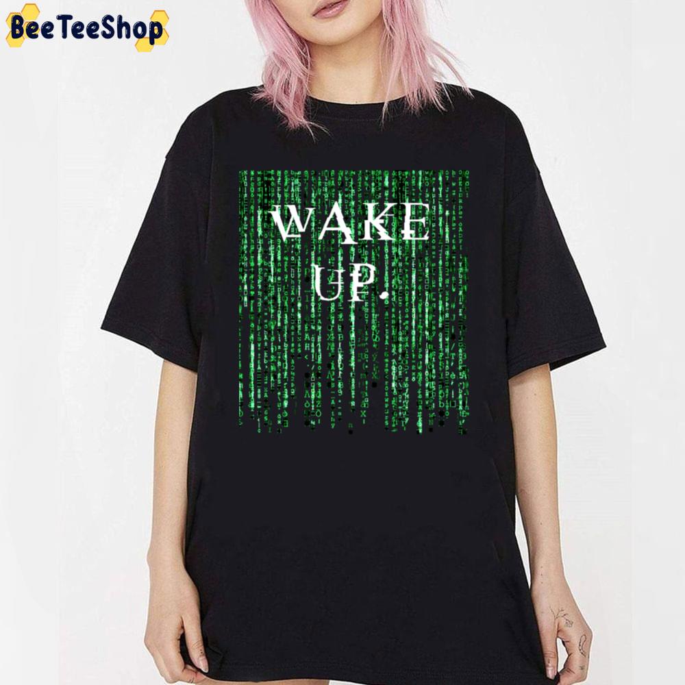 Matrix Wake Up Neo Unisex T-Shirt Matrix Wake Up Neo Unisex T-Shirt