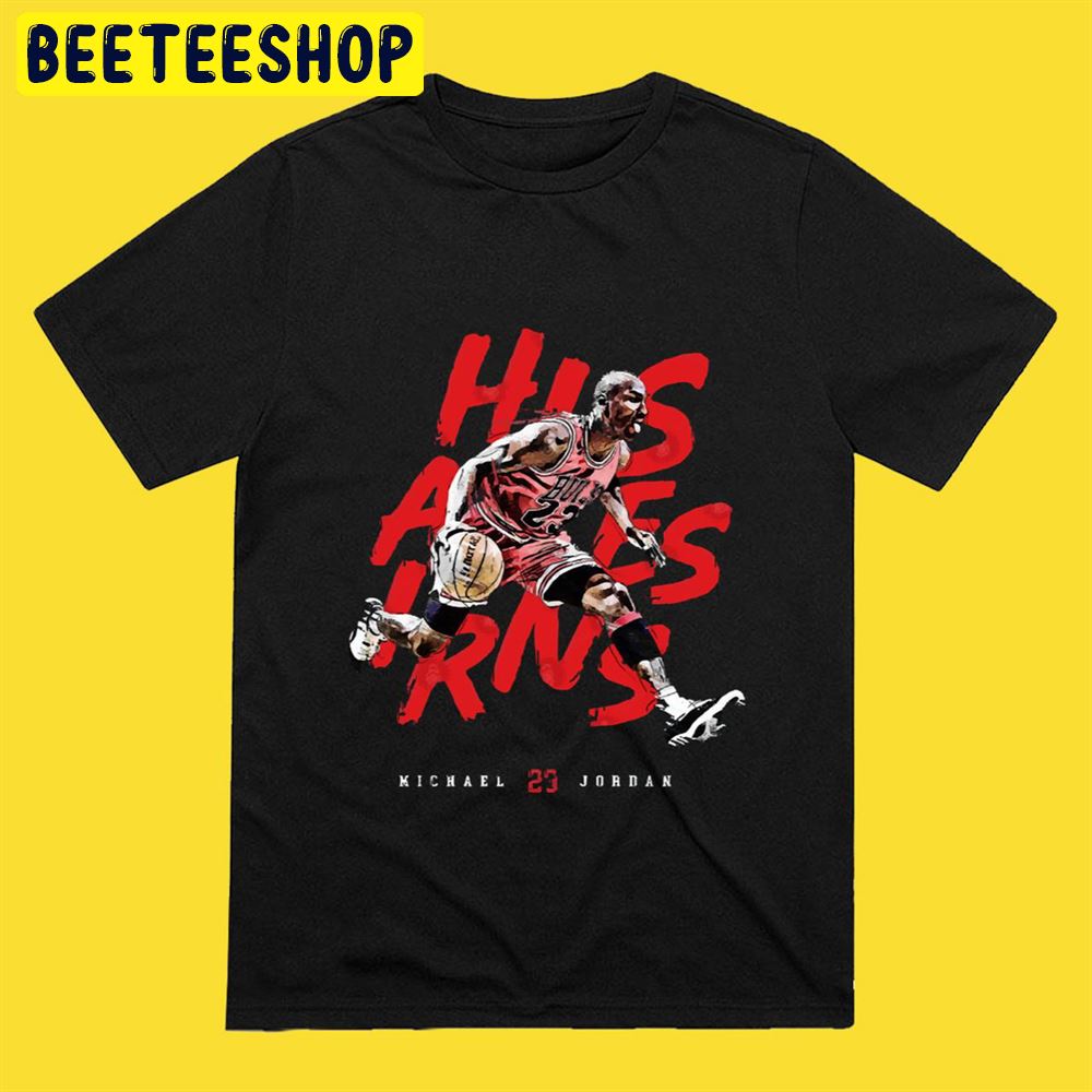 Michael Jordan His Airness Unisex T-Shirt Michael Jordan His Airness Unisex T-Shirt