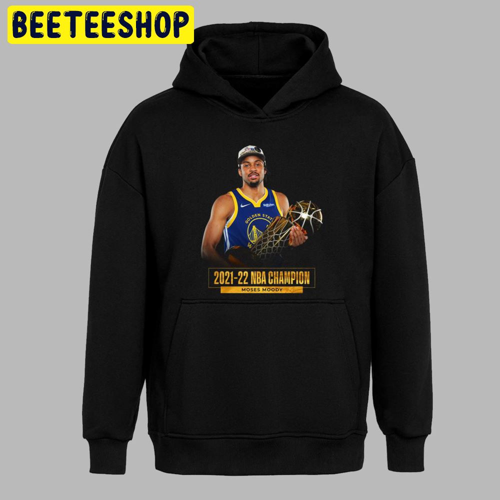 Moses Moody Golden State Warriors NBA Champion 2021-2022 Unisex T-Shirt Moses Moody Golden State Warriors NBA Champion 2021-2022 Unisex T-Shirt