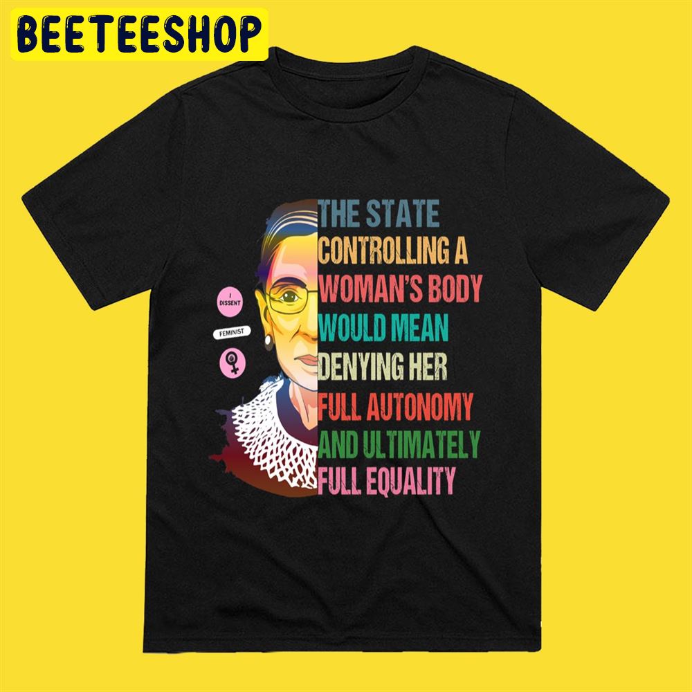 My Body My Choice Ruth Bader Ginsburg Pro Choice Feminist Unisex T-Shirt My Body My Choice Ruth Bader Ginsburg Pro Choice Feminist Unisex T-Shirt