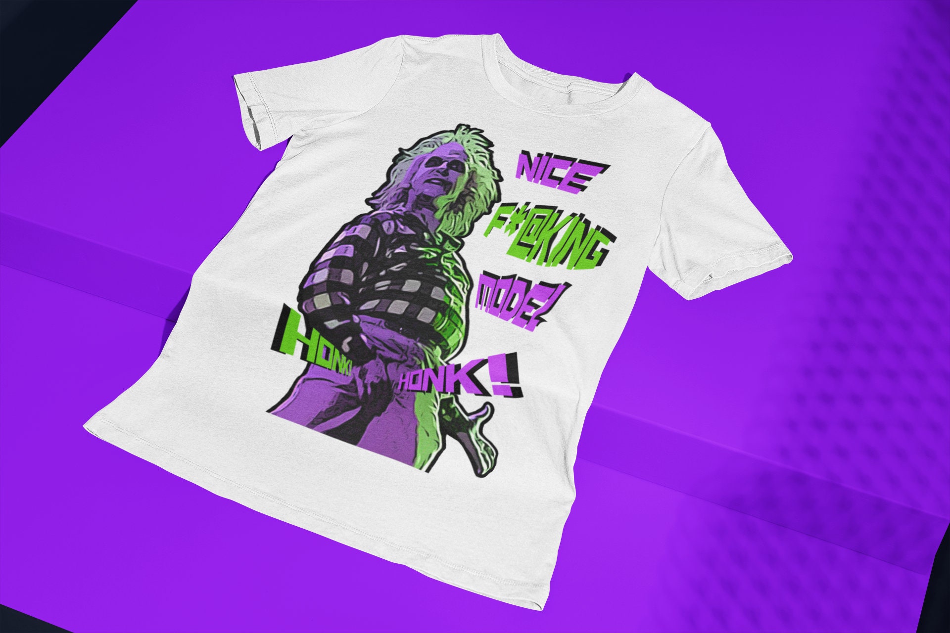 Nice Fucking Model Honk Honk Beetlejuice Movie Halloween Unisex T-Shirt Nice Fucking Model Honk Honk Beetlejuice Movie Halloween Unisex T-Shirt