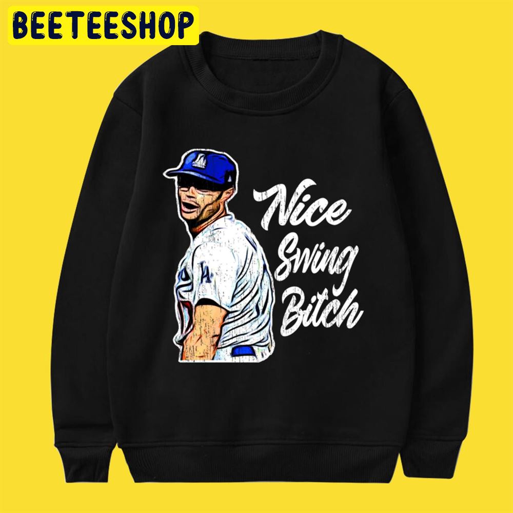 Nice Swing Btch Funny Joe Kelly Unisex T-Shirt Nice Swing Btch Funny Joe Kelly Unisex T-Shirt