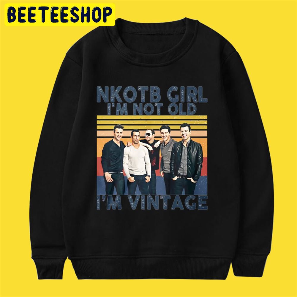 NKOTB Girl I'm Not Old I'm Vintage Unisex T-Shirt NKOTB Girl I'm Not Old I'm Vintage Unisex T-Shirt