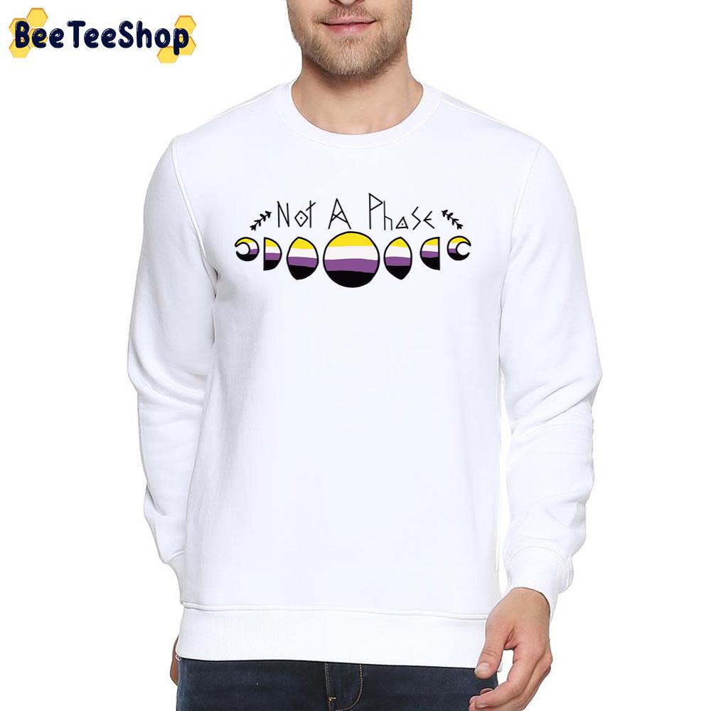 Not A Phase Nonbinary Unisex T-Shirt Not A Phase Nonbinary Unisex T-Shirt