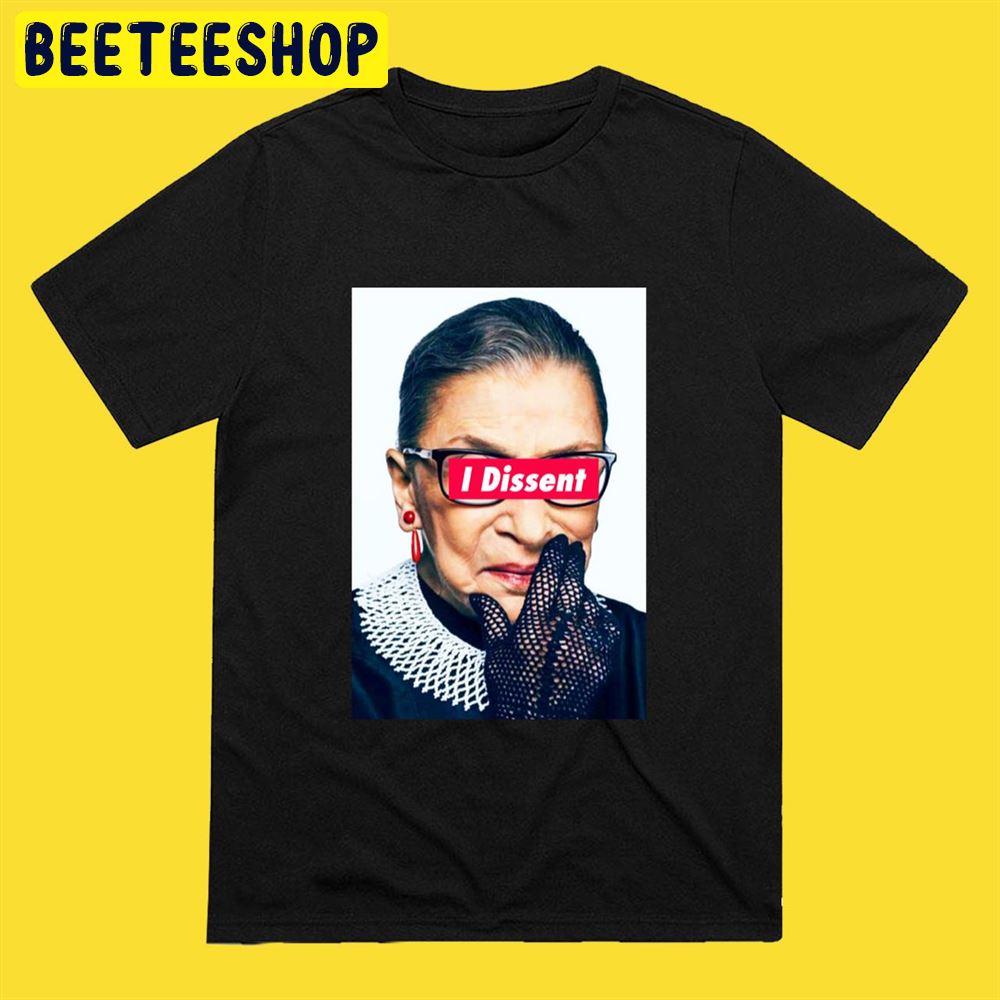 Notorious RBG I Dissent Unisex T-Shirt Notorious RBG I Dissent Unisex T-Shirt
