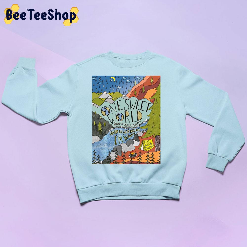 One Sweet World Unisex Sweatshirt One Sweet World Unisex Sweatshirt