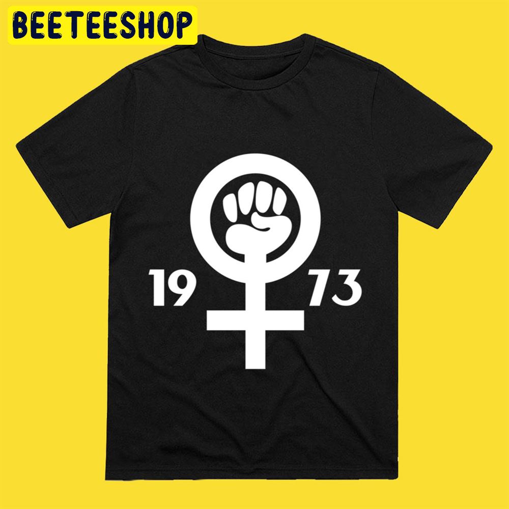 Pro Roe 1973 Classic Unisex T-Shirt Pro Roe 1973 Classic Unisex T-Shirt