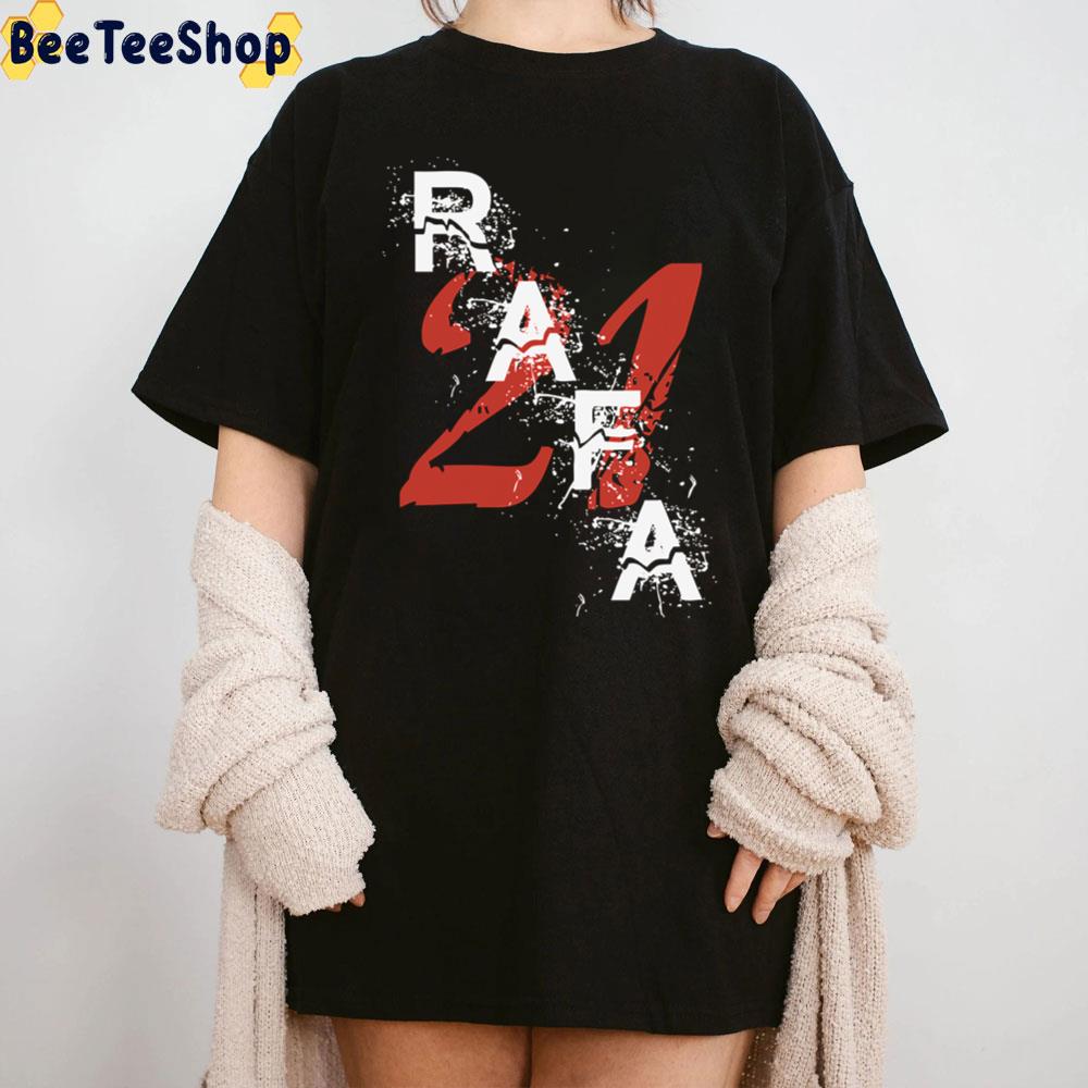 Rafa 21 Rafael Nadal Tennis Unisex T-Shirt Rafa 21 Rafael Nadal Tennis Unisex T-Shirt