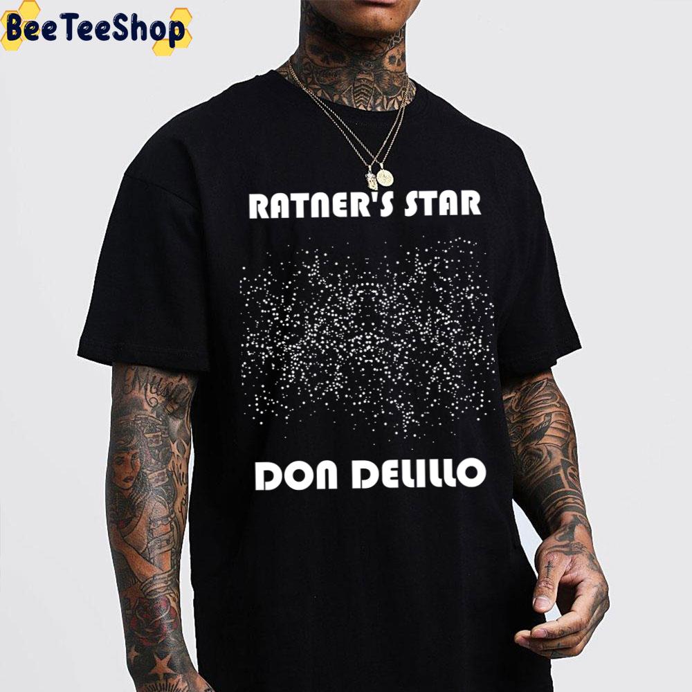 Ratner's Star By Don Delillo Unisex T-Shirt Ratner's Star By Don Delillo Unisex T-Shirt