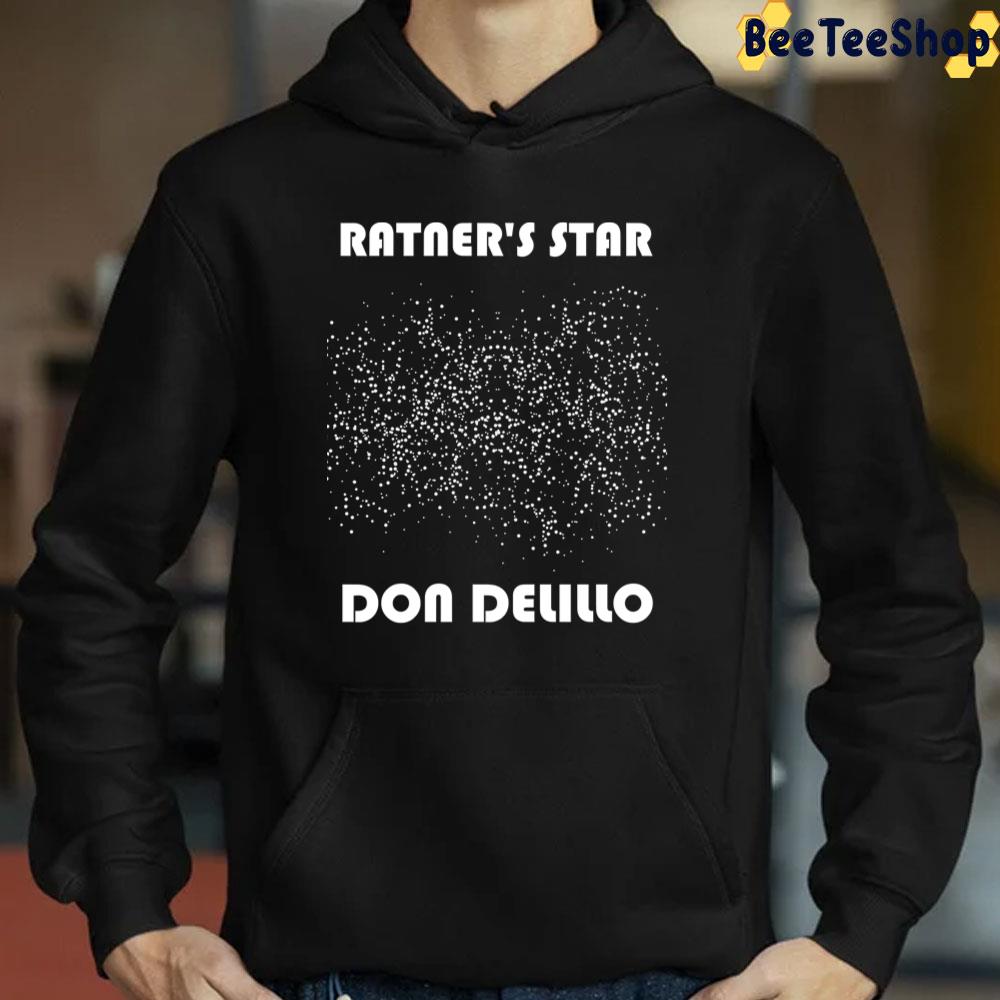 Ratner's Star By Don Delillo Unisex T-Shirt Ratner's Star By Don Delillo Unisex T-Shirt
