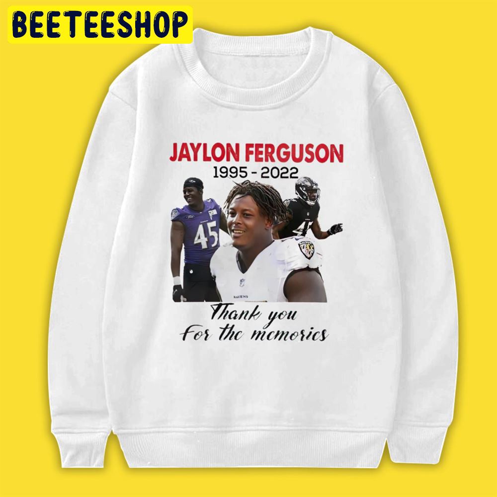 Rip Ravens Jaylon Ferguson 1995-2022 Thank You For The Memories Unisex T-Shirt Rip Ravens Jaylon Ferguson 1995-2022 Thank You For The Memories Unisex T-Shirt