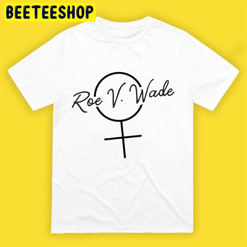 Roe v Wade Feminist Symbol Unisex T-Shirt Roe v Wade Feminist Symbol Unisex T-Shirt