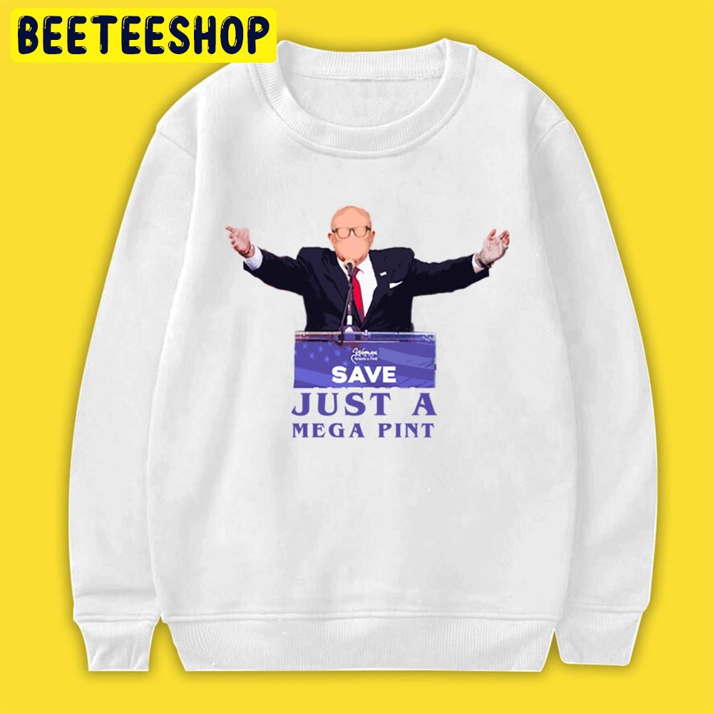 Sae Just A Mega Pint Rudy Giuliani Unisex T-Shirt Sae Just A Mega Pint Rudy Giuliani Unisex T-Shirt