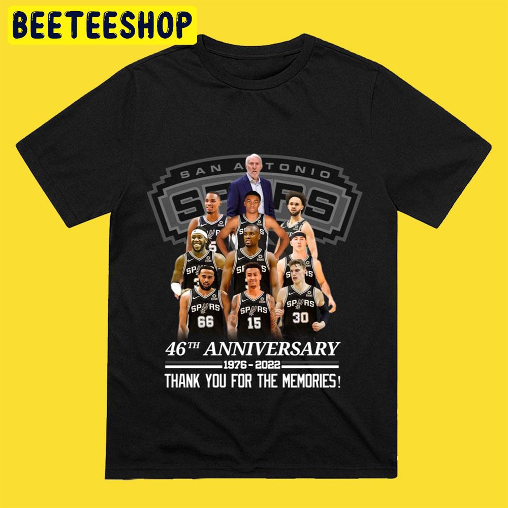 San Antonio Spurs 46th Anniversary 1976 2022 Thank You For The Memories Unisex T-Shirt San Antonio Spurs 46th Anniversary 1976 2022 Thank You For The Memories Unisex T-Shirt