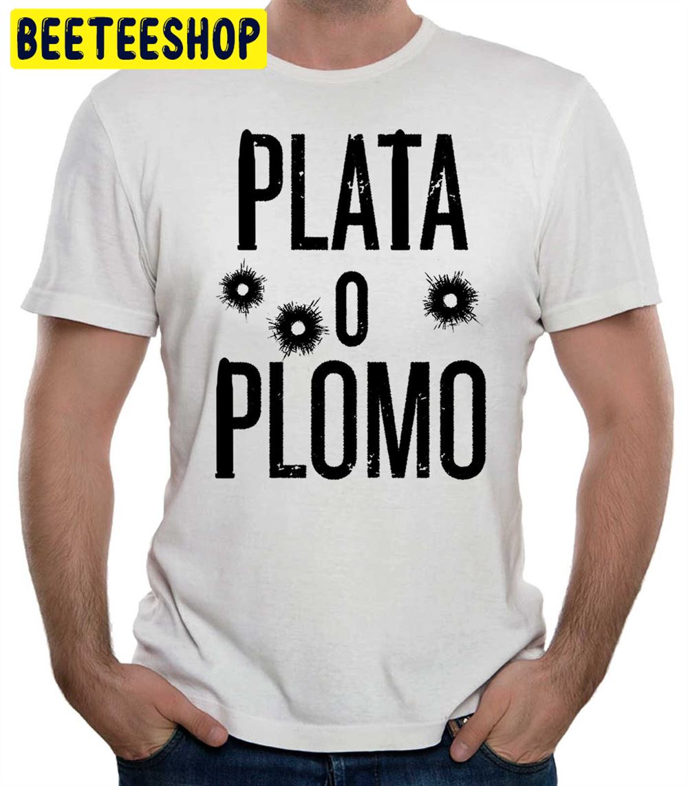 Silver Or Lead Pablo Escobar Unisex T-Shirt Silver Or Lead Pablo Escobar Unisex T-Shirt