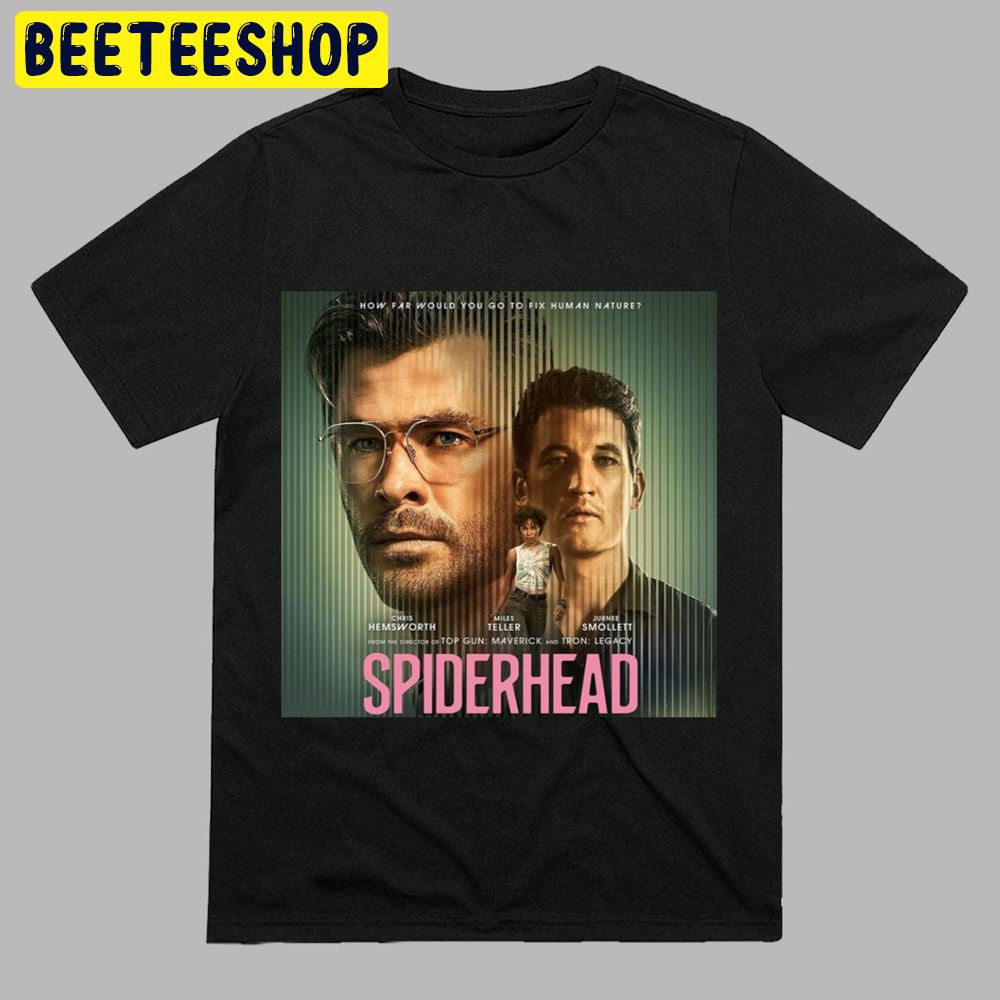 Spiderhead Chris Hemsworth Miles Teller Jurnee Smollett Unisex T-Shirt Spiderhead Chris Hemsworth Miles Teller Jurnee Smollett Unisex T-Shirt