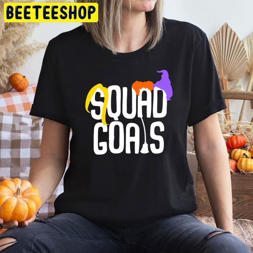 Squad Goals Witch Broom Hocus Pocus Halloween Unisex T-Shirt Squad Goals Witch Broom Hocus Pocus Halloween Unisex T-Shirt