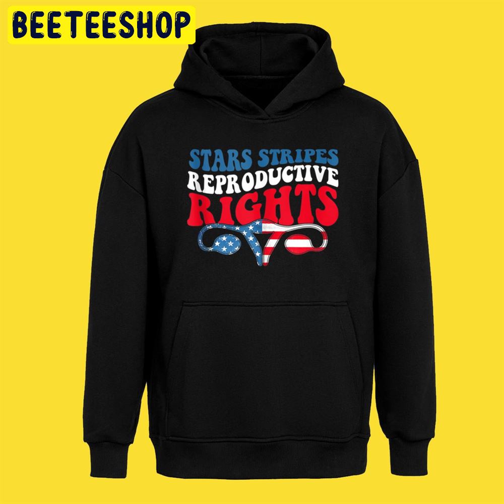 Stars Stripes Reproductive Rights Patriotic 4th Of July Flags Unisex T-Shirt Stars Stripes Reproductive Rights Patriotic 4th Of July Flags Unisex T-Shirt