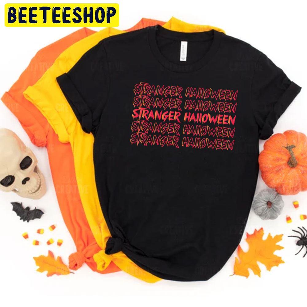 Stranger Halloween Stranger Things Halloween Unisex T-Shirt Stranger Halloween Stranger Things Halloween Unisex T-Shirt