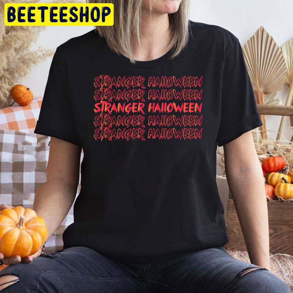 Stranger Halloween Stranger Things Halloween Unisex T-Shirt Stranger Halloween Stranger Things Halloween Unisex T-Shirt