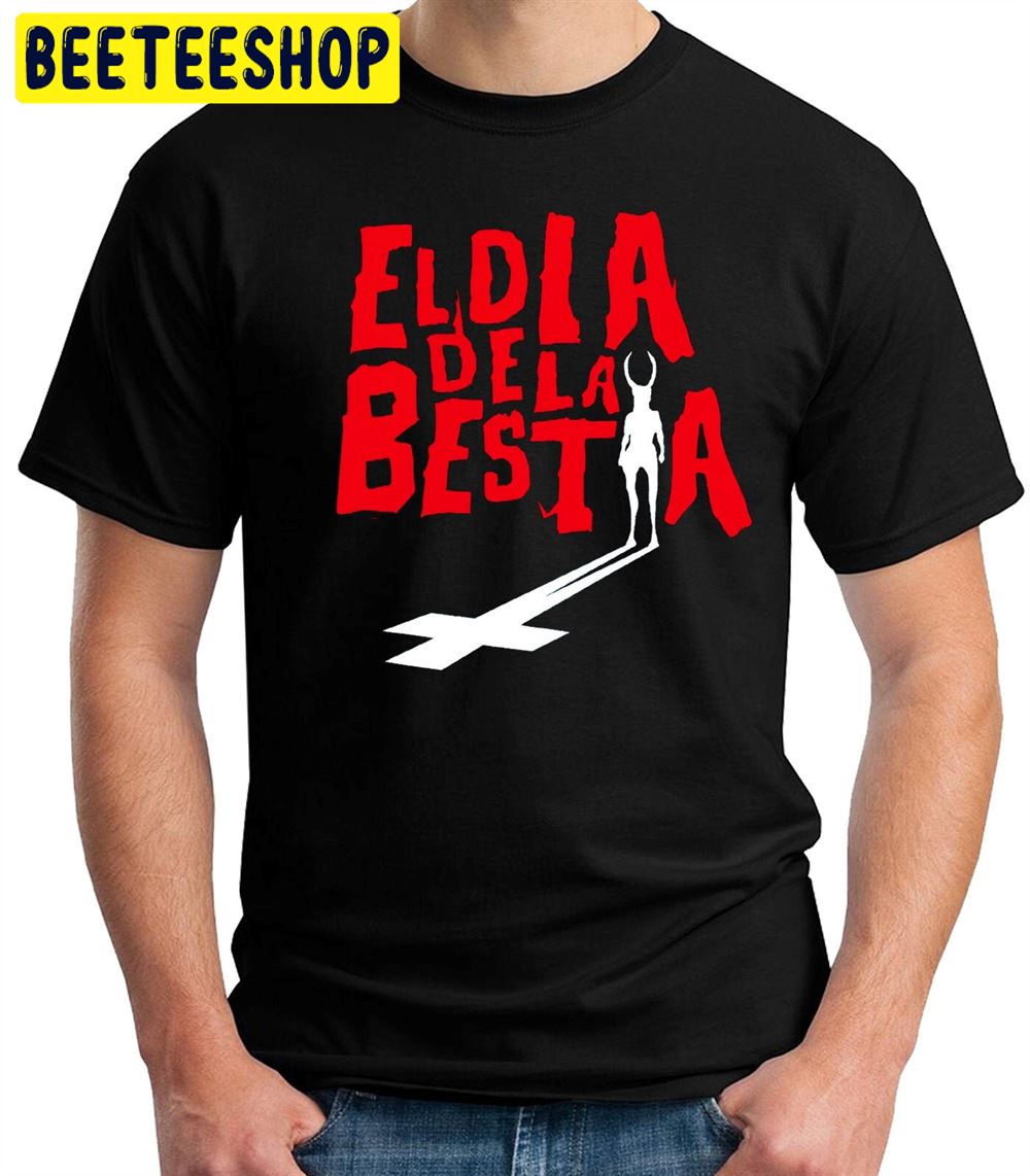 The Day Of The Beast Horror Movie Black Comedy Unisex T-Shirt The Day Of The Beast Horror Movie Black Comedy Unisex T-Shirt
