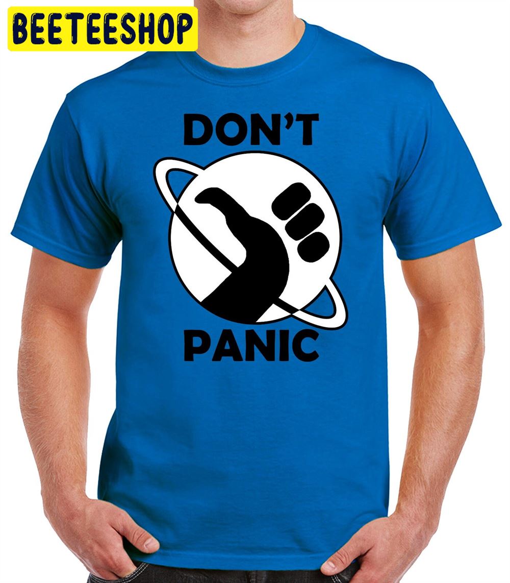 The Hitchhiker's Guide To The Galaxy Don't Panic Unisex T-Shirt The Hitchhiker's Guide To The Galaxy Don't Panic Unisex T-Shirt