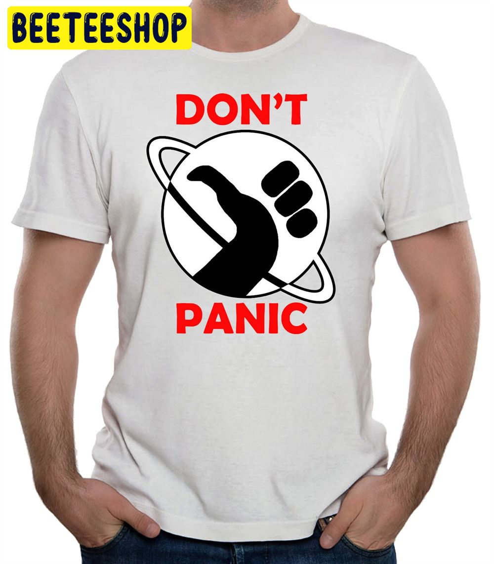 The Hitchhiker's Guide To The Galaxy Don't Panic Unisex T-Shirt The Hitchhiker's Guide To The Galaxy Don't Panic Unisex T-Shirt