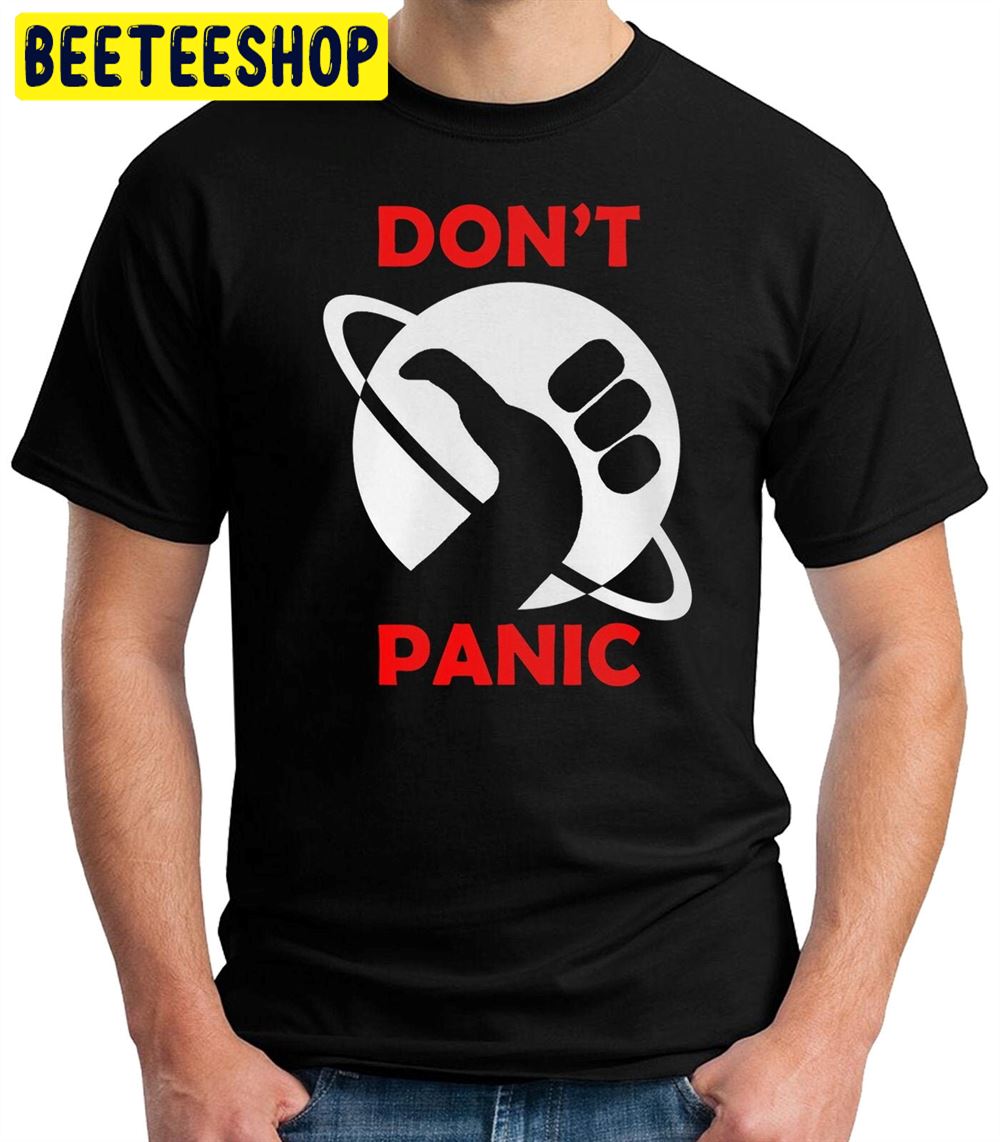 The Hitchhiker's Guide To The Galaxy Don't Panic Unisex T-Shirt The Hitchhiker's Guide To The Galaxy Don't Panic Unisex T-Shirt