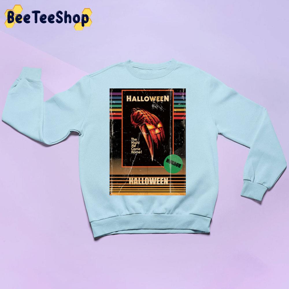 The Night He Came Home Halloween 1978 Horror Movie Unisex Sweatshirt The Night He Came Home Halloween 1978 Horror Movie Unisex Sweatshirt