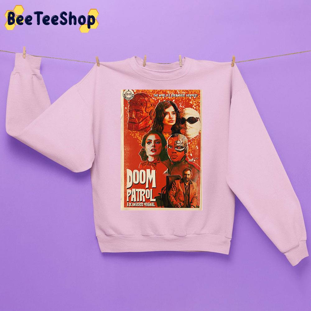 The World's Strangest Heroes Doom Patrol A Dc Universe Original Unisex Sweatshirt The World's Strangest Heroes Doom Patrol A Dc Universe Original Unisex Sweatshirt