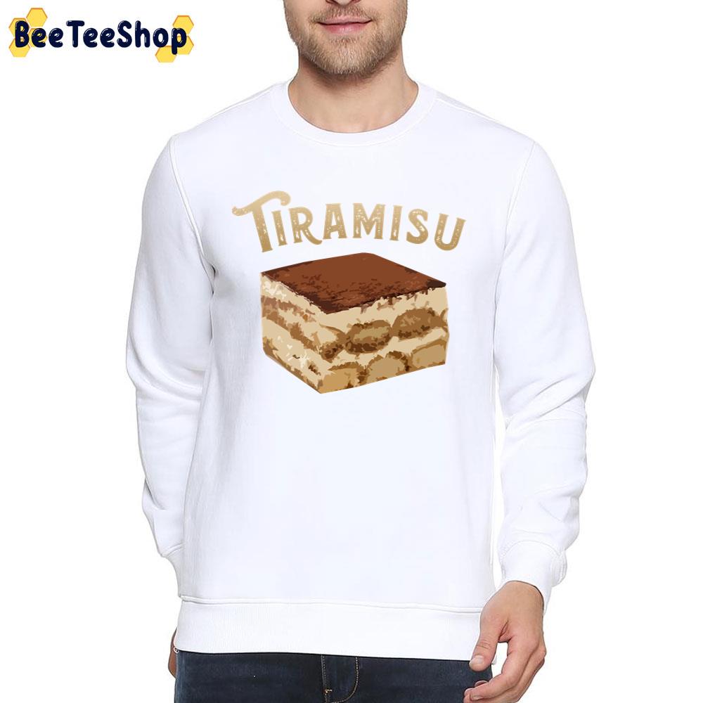 Tiramisu Unisex T-Shirt Tiramisu Unisex T-Shirt