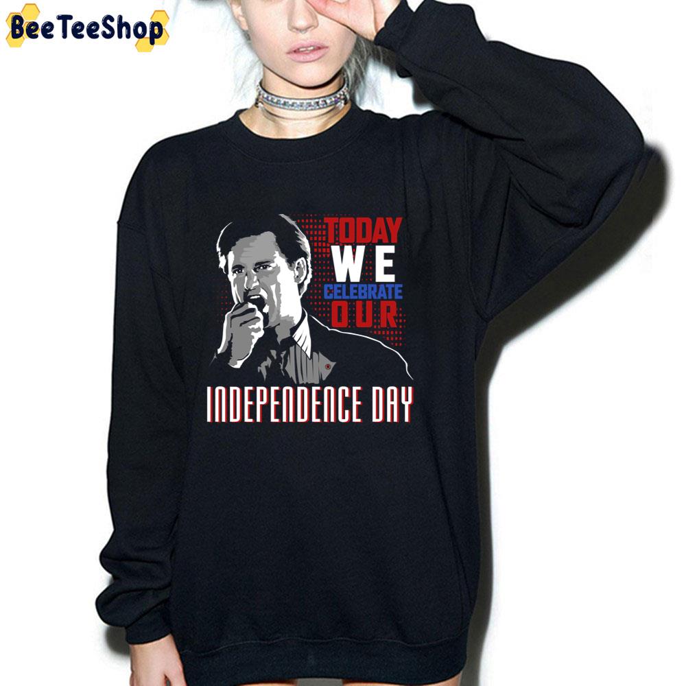 To Day We Celebrate Independence Day Unisex T-Shirt To Day We Celebrate Independence Day Unisex T-Shirt