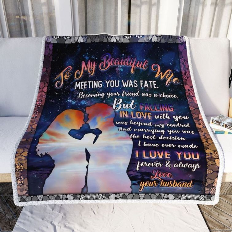 To My Beautiful Wife Meeting You Was Fate Becoming Your Friend Was A Choice Premium Comfy Sofa Throw Blanket To My Beautiful Wife Meeting You Was Fate Becoming Your Friend Was A Choice Premium Comfy Sofa Throw Blanket