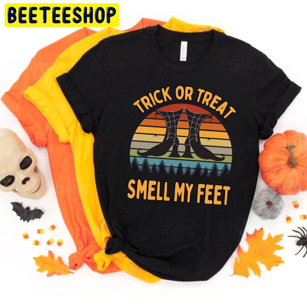 Trick Or Treat Smell My Feet Witchy Boots Halloween Unisex T-Shirt Trick Or Treat Smell My Feet Witchy Boots Halloween Unisex T-Shirt