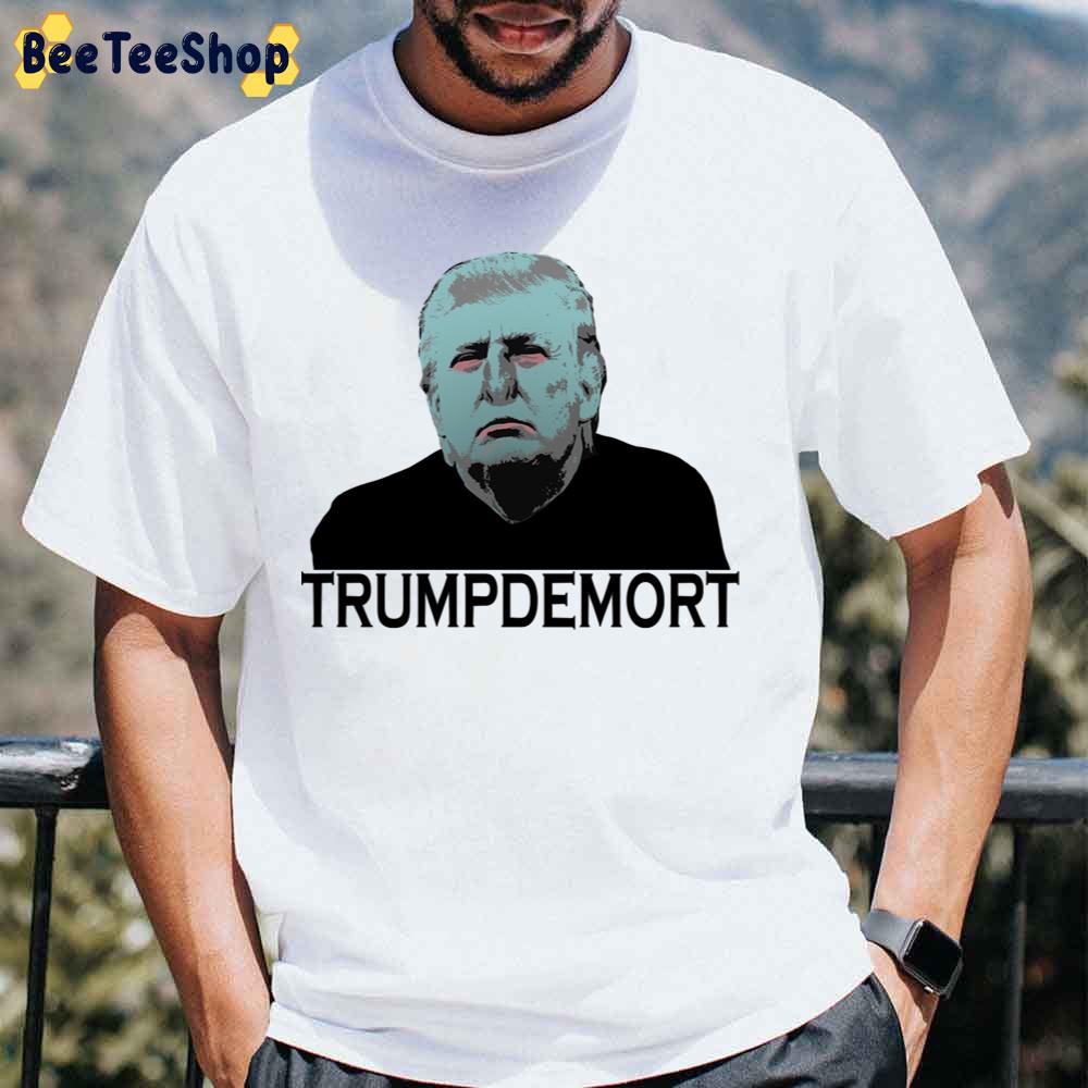 Trumpdemort Funny Unisex T-Shirt Trumpdemort Funny Unisex T-Shirt