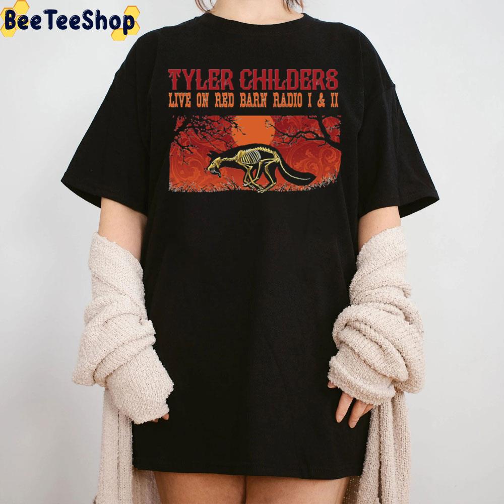 Tyler Childers Live On Red Barn Radio I And Ii Unisex T-Shirt Tyler Childers Live On Red Barn Radio I And Ii Unisex T-Shirt