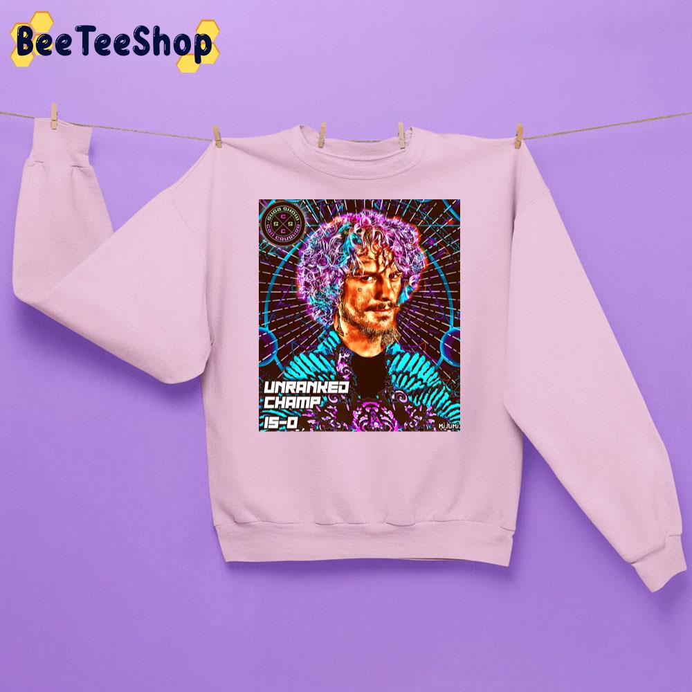 Unranked Champ Sean O'malley Unisex Sweatshirt Unranked Champ Sean O'malley Unisex Sweatshirt