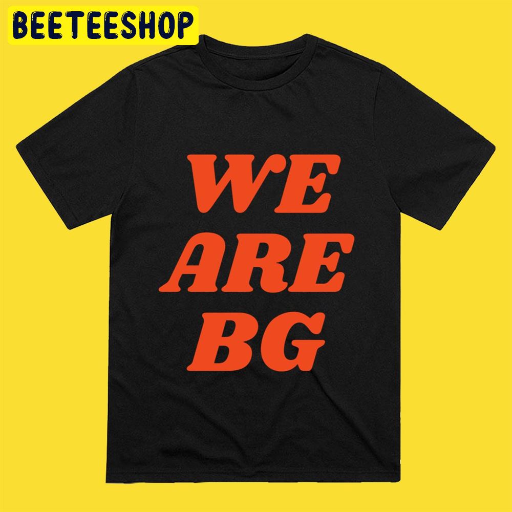 We Are Bg 42 Unisex T-Shirt We Are Bg 42 Unisex T-Shirt