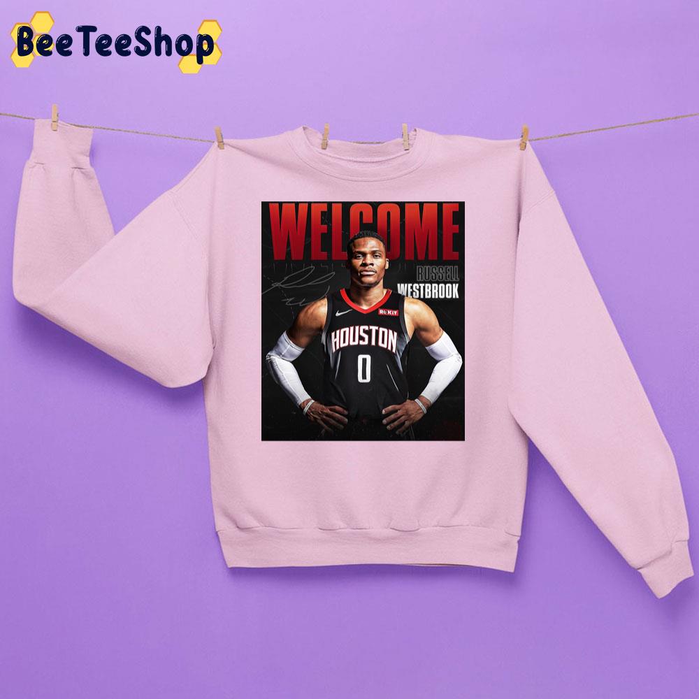 Welcome Rockets Russell Westbrook Basketball Unisex Sweatshirt Welcome Rockets Russell Westbrook Basketball Unisex Sweatshirt