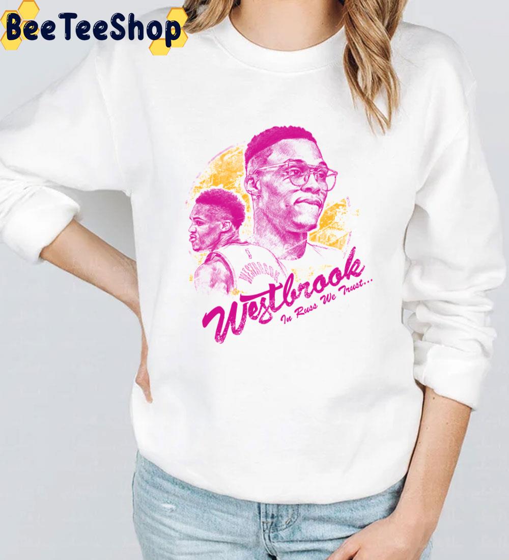 Westbrook In Russ We Trust Unisex T-Shirt Westbrook In Russ We Trust Unisex T-Shirt