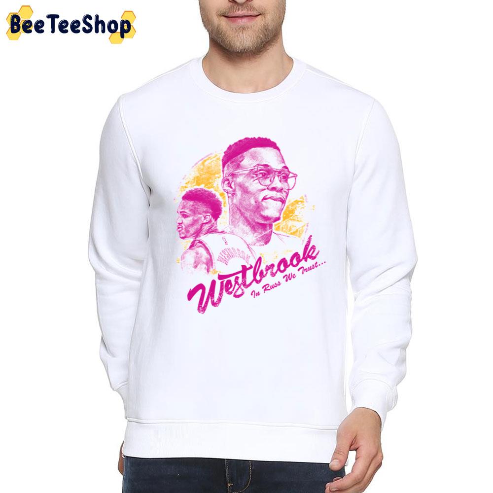 Westbrook In Russ We Trust Unisex T-Shirt Westbrook In Russ We Trust Unisex T-Shirt